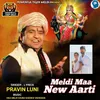 About Meldi Maa New Aarti Song